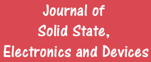 Journal of Solid State, Electronics and Devices
