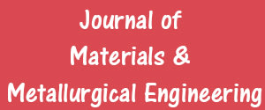 Journal of Materials & Metallurgical Engineering