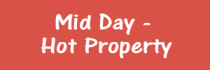 Mid Day, Hot Property, English