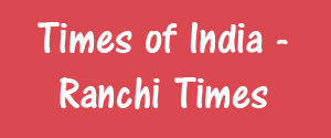 Times Of India, Ranchi Times, English - Ranchi Times, Ranchi