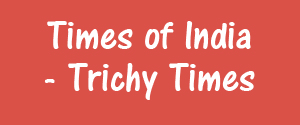 Times Of India, Trichy Times, English - Trichy Times, Tiruchirappalli