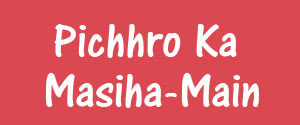 Pichhro Ka Masiha, Main, Hindi