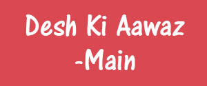 Desh Ki Aawaz, Main, Hindi