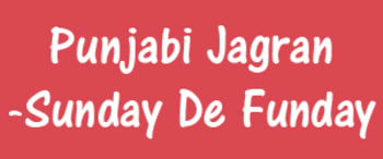 Advertising in Punjabi Jagran, Sunday De Funday, Punjabi Newspaper