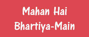 Mahan Hai Bhartiya, Main, Hindi