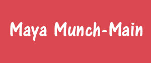 Maya Munch, Main, Hindi