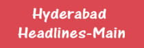 Hyderabad Headlines, Main, English