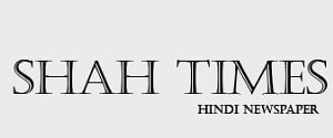 Shah Times, Moradabad, Hindi