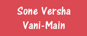 Sone Versha Vani, Main, Hindi