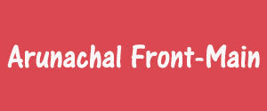 Arunachal Front, Main, English
