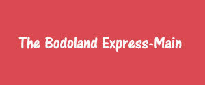 The Bodoland Express, Main, Chirang, English