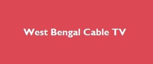 West Bengal Cable TV