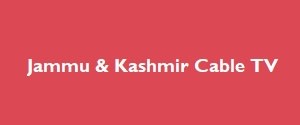 Jammu & Kashmir Cable TV