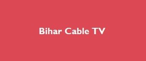 Bihar Cable TV