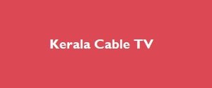 Kerala Cable TV