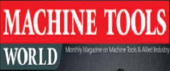 Advertising in Machine Tools World Magazine