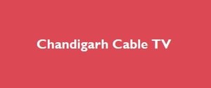Chandigarh Cable TV