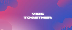 Vibe Together