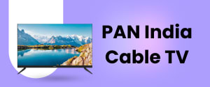 PAN India Cable TV