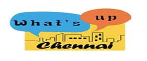 Whats Up Chennai