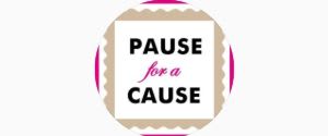 Pause For A Cause